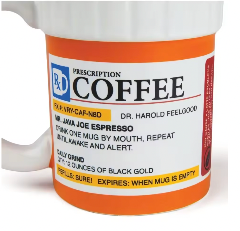 Funny Prescription Coffee Ceramic Mug