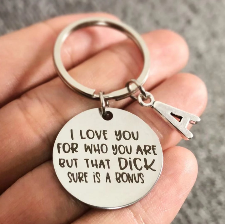 "I LOVE YOU FOR WHO YOU ARE" KEYCHAIN